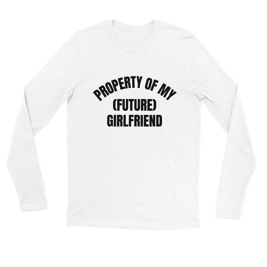 PROPERTY OF MY (FUTURE) GIRLFRIEND Longsleeve