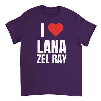 I LOVE LANA ZEL RAY T-Shirt