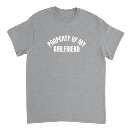 PROPERTY OF MY GIRLFRIEND T-Shirt