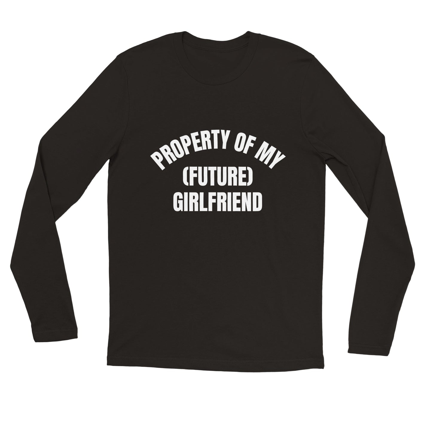 PROPERTY OF MY (FUTURE) GIRLFRIEND Longsleeve