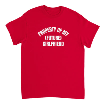 PROPERTY OF MY (FUTURE) GIRLFRIEND T-Shirt